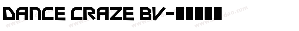 Dance Craze BV字体转换